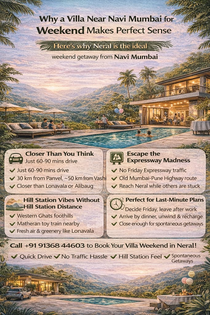 Why a Villa Near Navi Mumbai for the Weekend Makes Perfect Sense