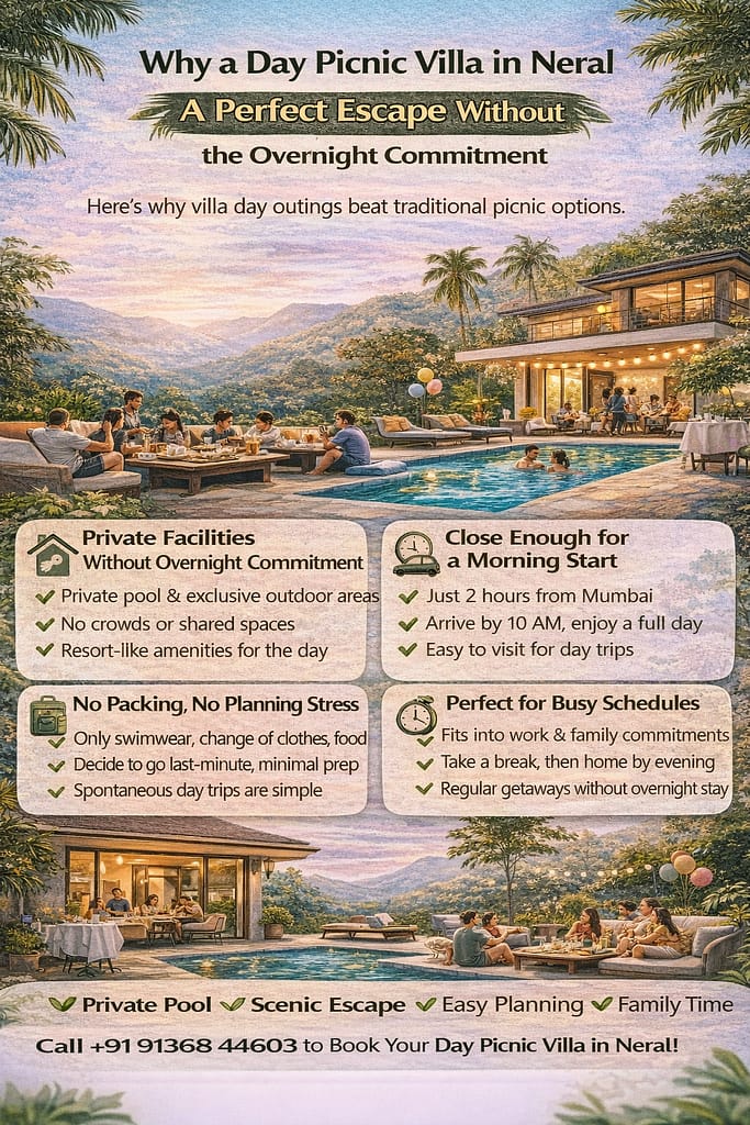 Why a Day Picnic Villa in Neral Works Perfectly
