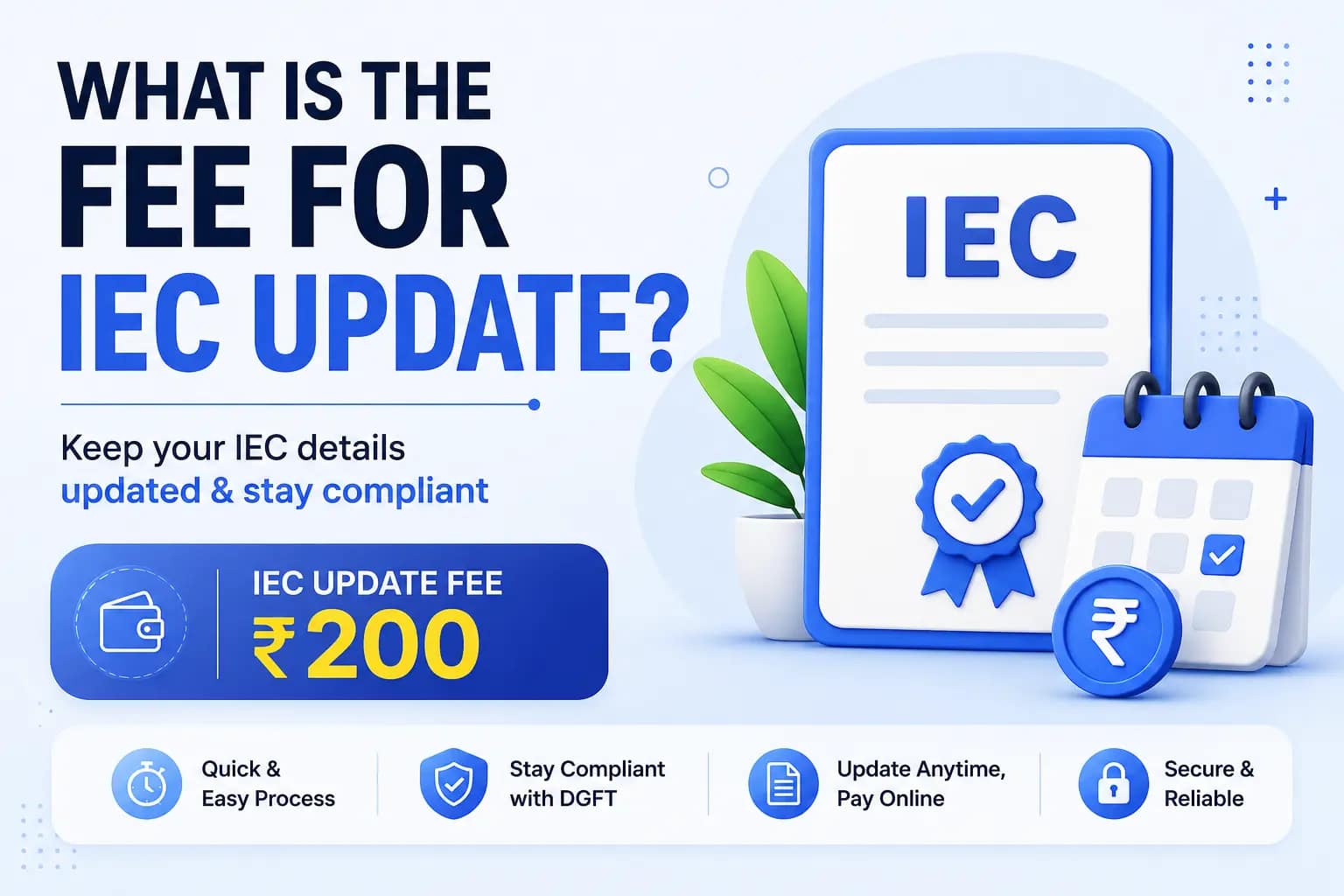 What is the fee for IEC update