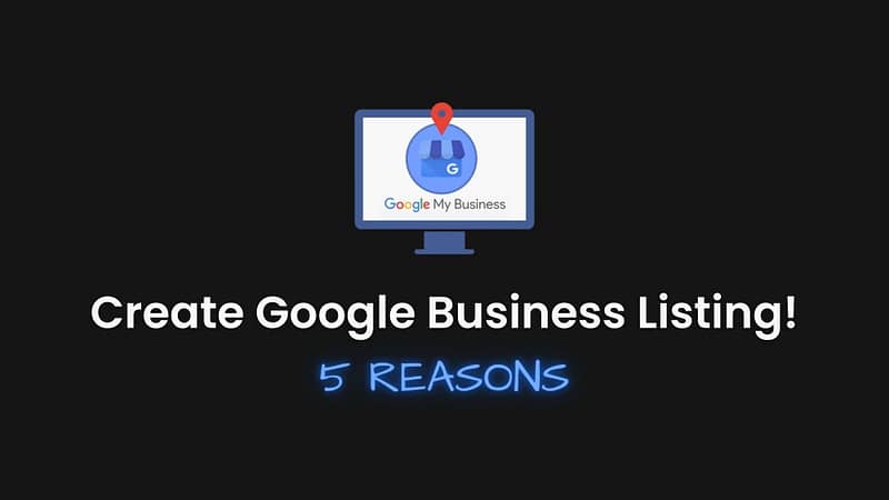 Feature image for blog: reasons to create google business listing