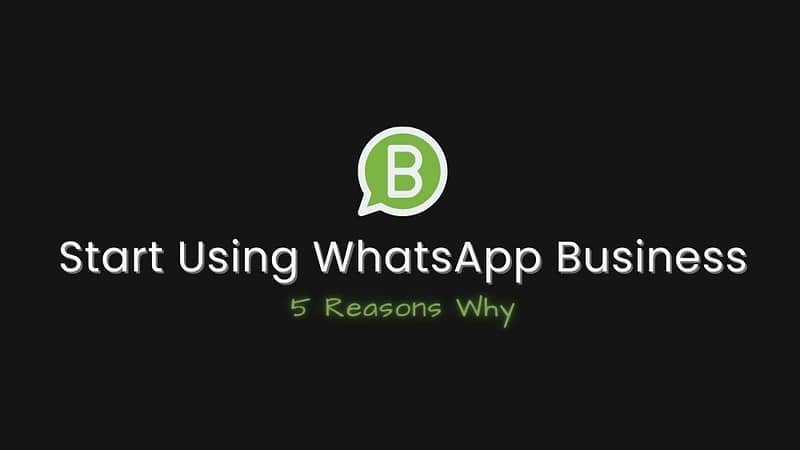 Feature image for blog : Reasons to Use Whatsapp Business