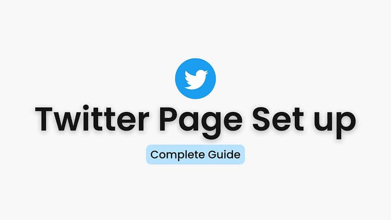 Feature image for blog: Twitter page set up complete tutorial