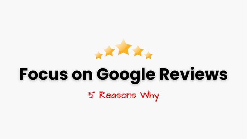 Feature image for blog: focus on google reviews