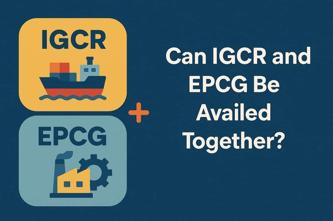 Can IGCR and EPCG be availed together