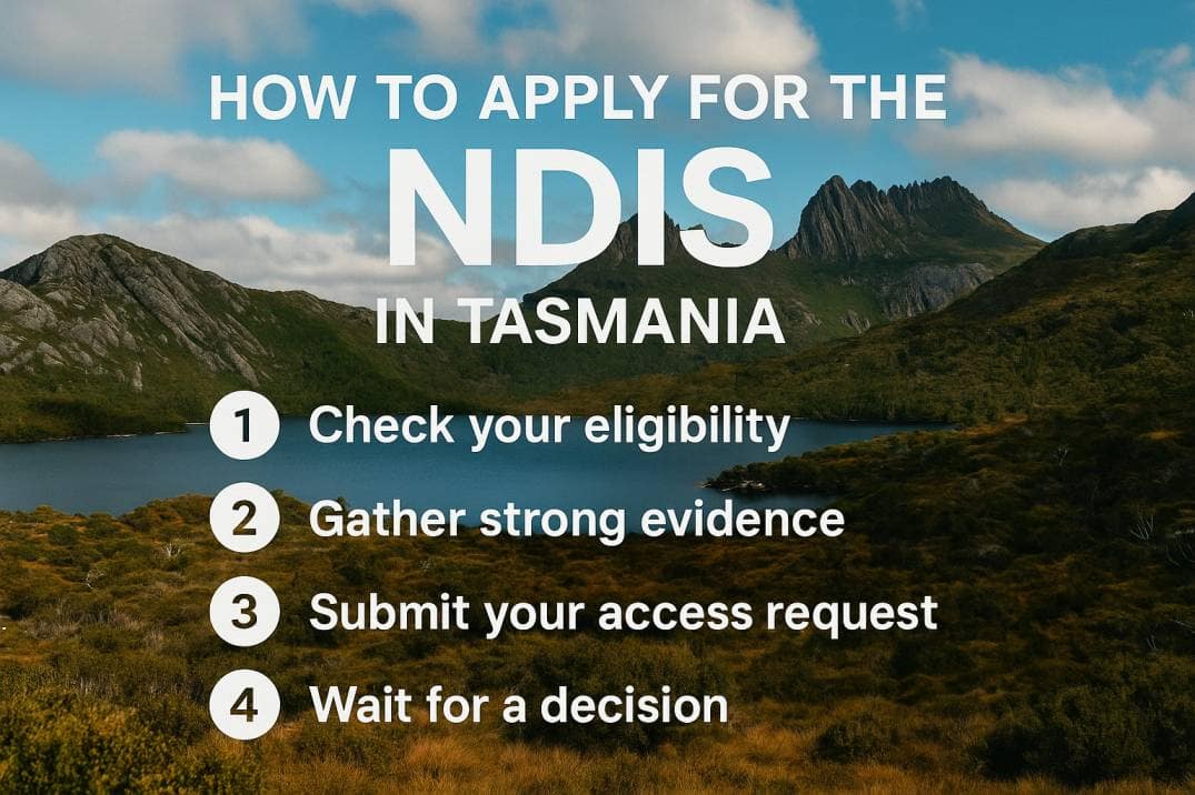 How to apply for the NDIS in Tasmania