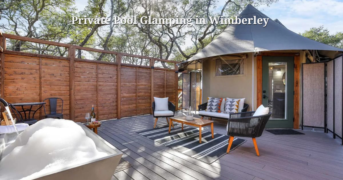 Hot Tub Glamping in Texas