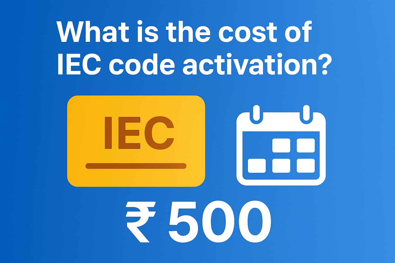 What is the cost of IEC code activation
