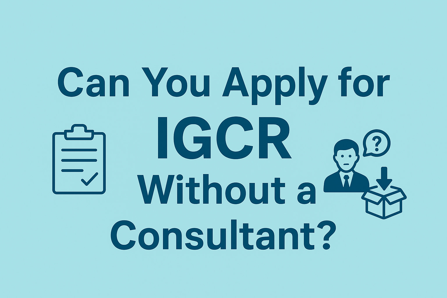 Can you apply IGCR without a consultant