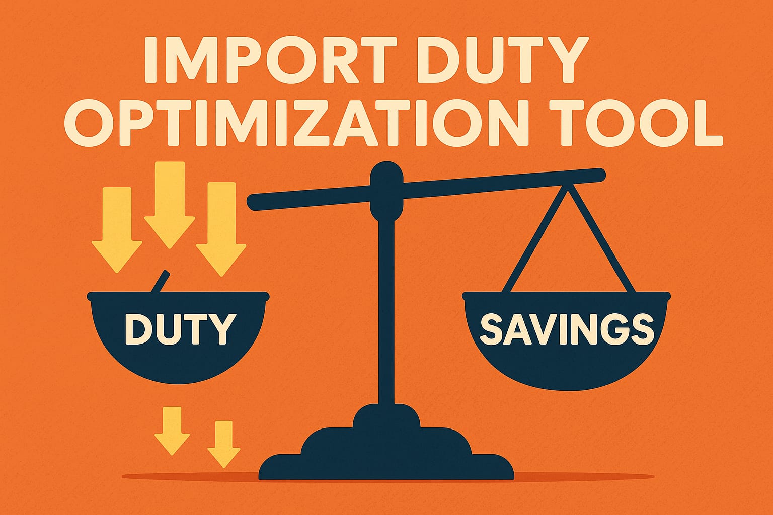 Import Duty Optimization Tool