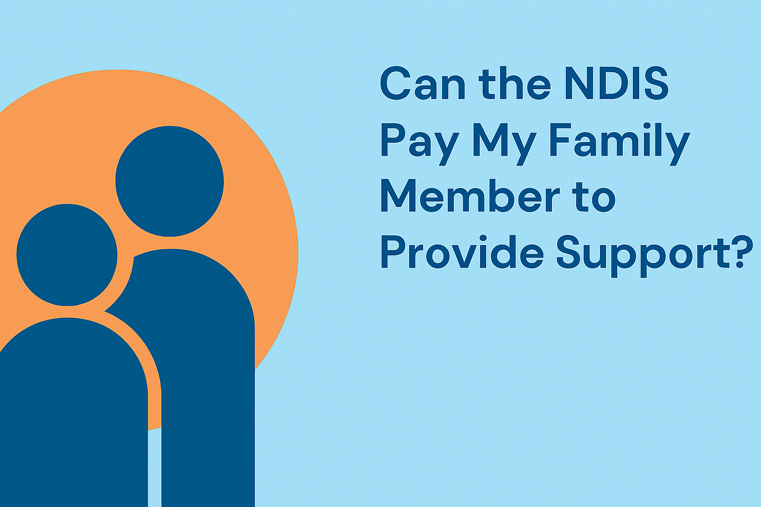 Can NDIS pay my family member to provide support