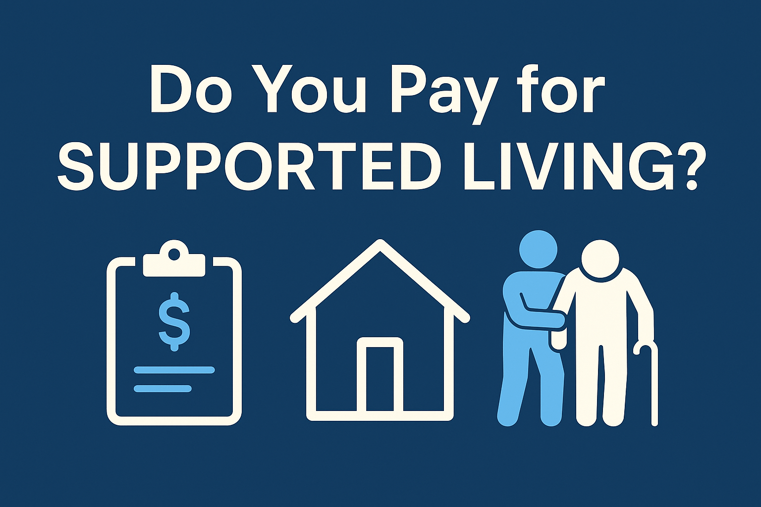 Do you pay for supported living