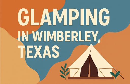 Glamping in Wimberley