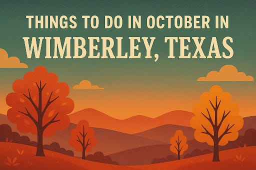 Things to Do in October in Wimberley Texas