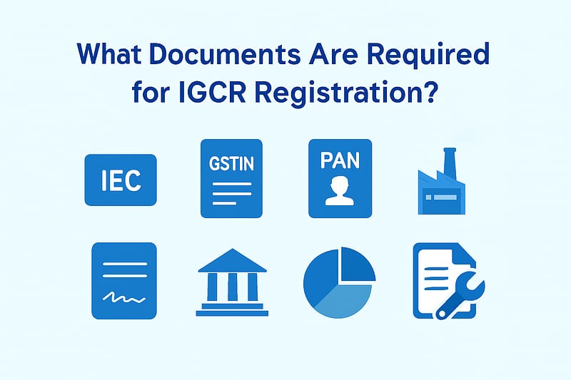 what documents are needed for igcr reg