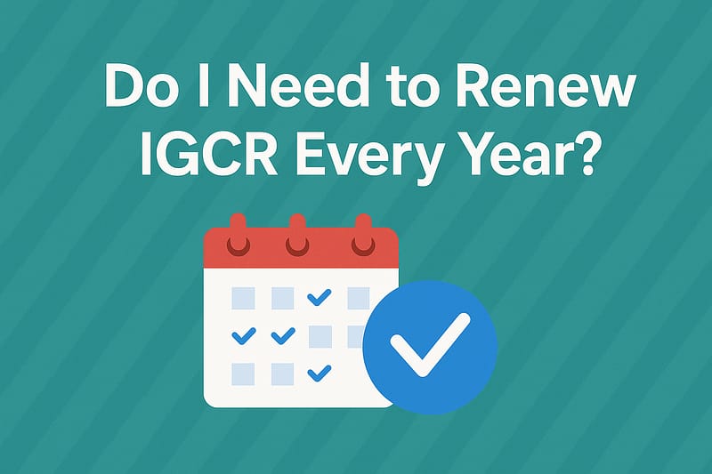 Do I need to renew IGCR every year