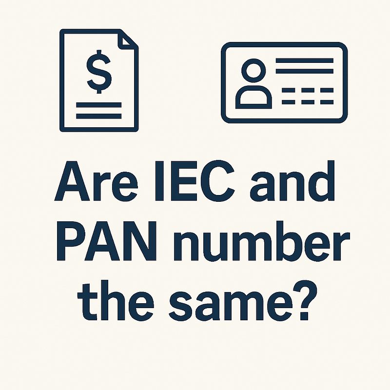 Are IEC and PAN number the same? 3 are IEC and PAN same