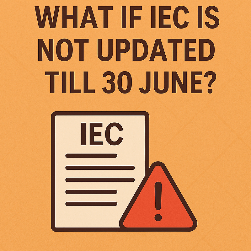 what if IEC is not updated till 30 June